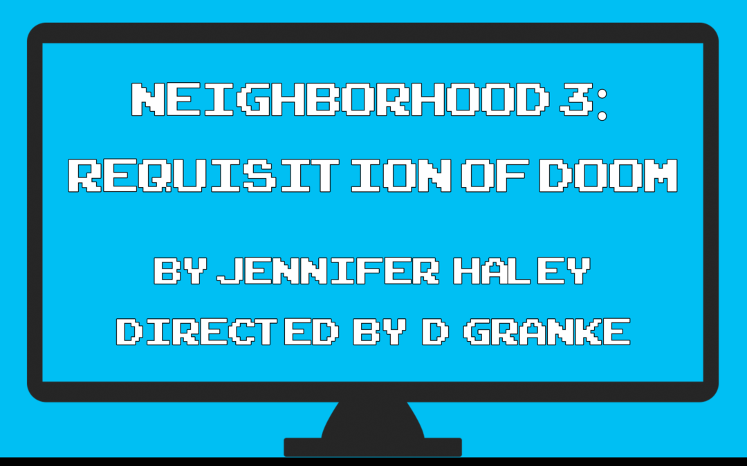 Neighborhood 3: Requisition of Doom | October, 23