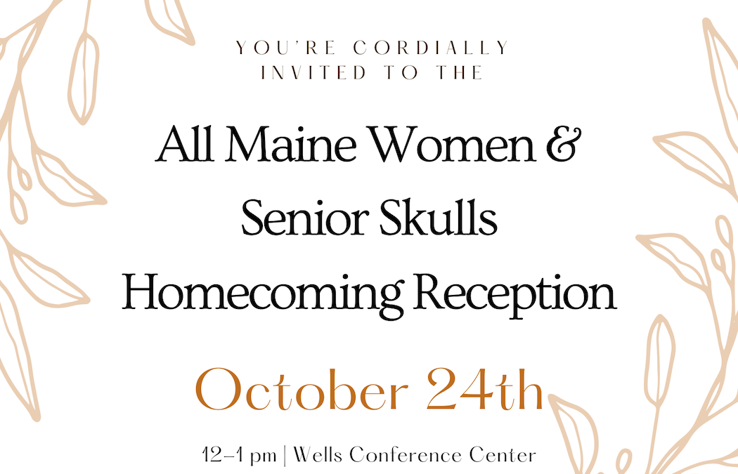 Senior Skulls & All Maine Women | 2026 Homecoming Reception